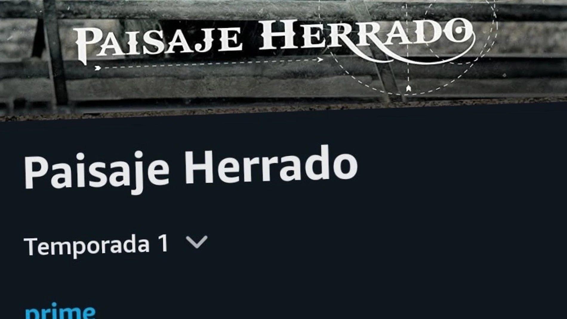 "Paisaje Herrado" en Amazon Prime