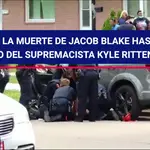 Desde la muerte de Jacob Blake hasta el arresto del supremacista Kyle Rittenhouse