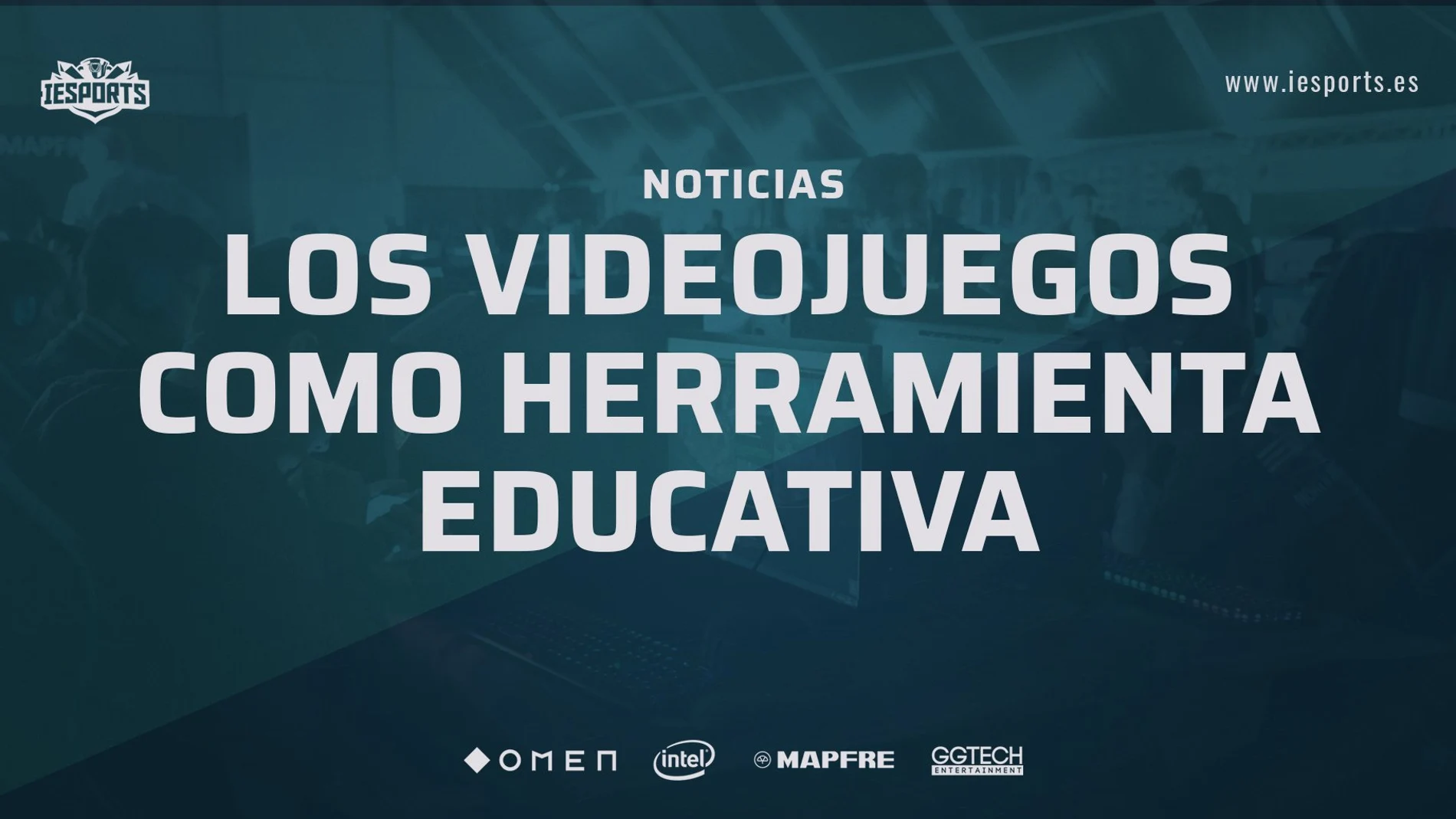 IESports se coloca como una referencia dentro de los Serious Games