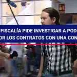 La Fiscalía pide investigar a Podemos solo por los contratos con una consultora