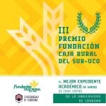 Cartel del III Premio Fundación Caja Rural del Sur-UCO al Mejor Expediente Académico