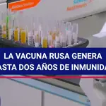La vacuna rusa genera hasta dos años de inmunidad y sin efectos adversos