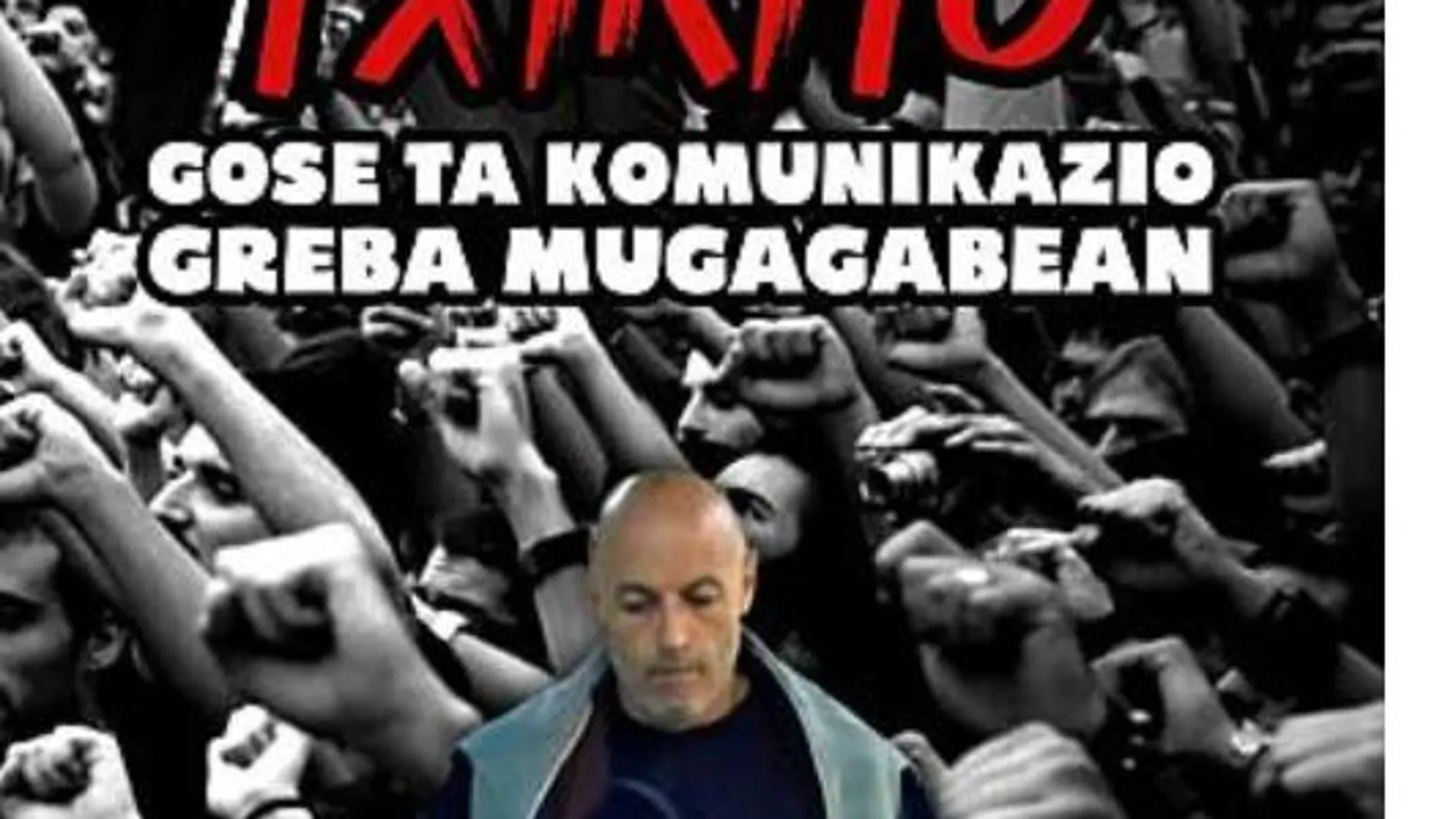 Cartel en el que se anuncia que el etarra está en huelga de hambre