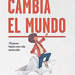 "Cambia el mundo" de María Negro