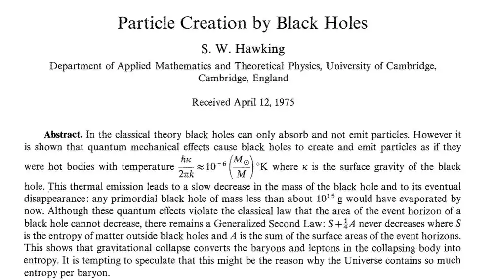 Primeras líneas del artículo en el que Stephen Hawking calculó por primera vez la emisión de partículas desde el horizonte de sucesos de un agujero negro. En el resumen también indica que un agujero negro con una masa como la del Sol emitiría partículas de forma similar a un cuerpo con una temperatura muy baja, del orden de microkelvins.