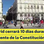 Madrid se cierra 10 días durante el puente de la Constitución