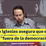 Pablo Iglesias asegura que el PP está &quot;fuera de la democracia&quot;