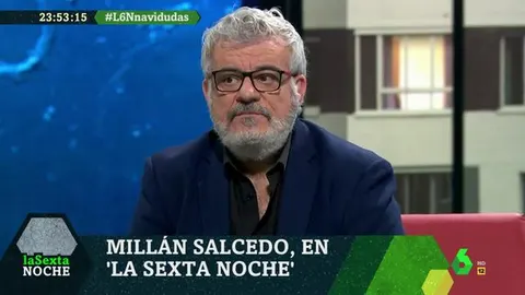Millán Salcedo ayer en La Sexta Noche