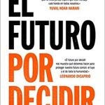 «El futuro por decidir» de Christiana Figueres y Tom Rivett-Carnac