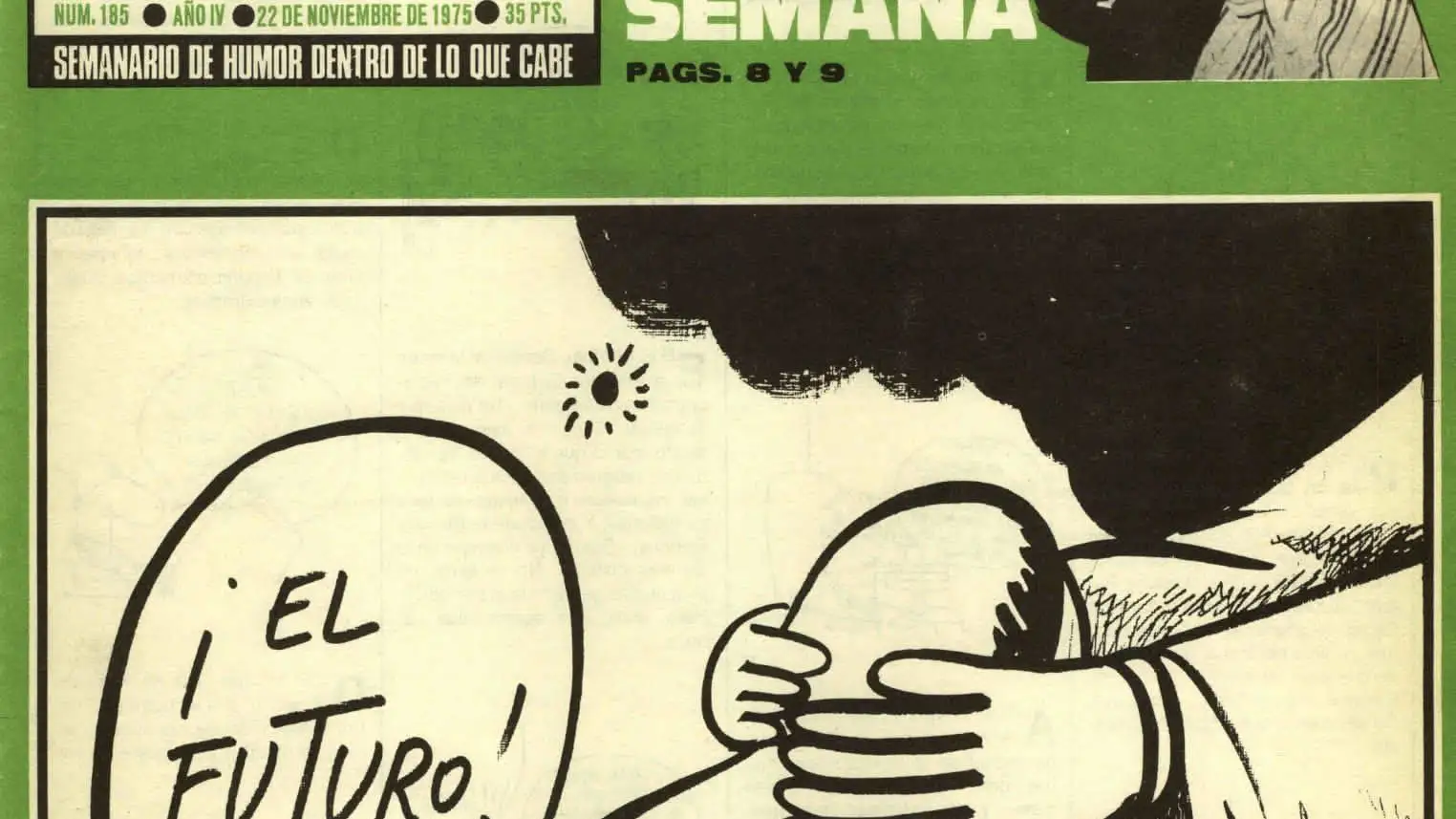 Mingote, Chumy Chumez, Perich, Forges, Summers, etc. son nombres míticos de la sátira española