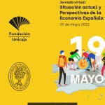Fundación Unicaja "Situación actual y Perspectivas de la Economía Española"