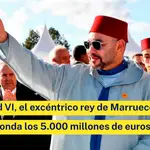 Mohamed VI, el excéntrico rey de Marruecos cuya fortuna ronda los 5.000 millones de euros