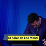 El adiós de Leo Messi