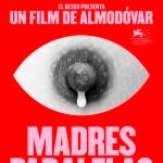 Vista del primer póster de la nueva película de Pedro Almodóvar, "Madres paralelas".