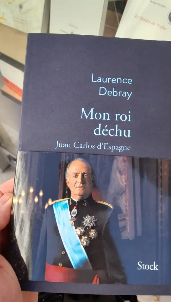 Portada de la biografía del rey Juan Carlos, escrita por Laurence Debray