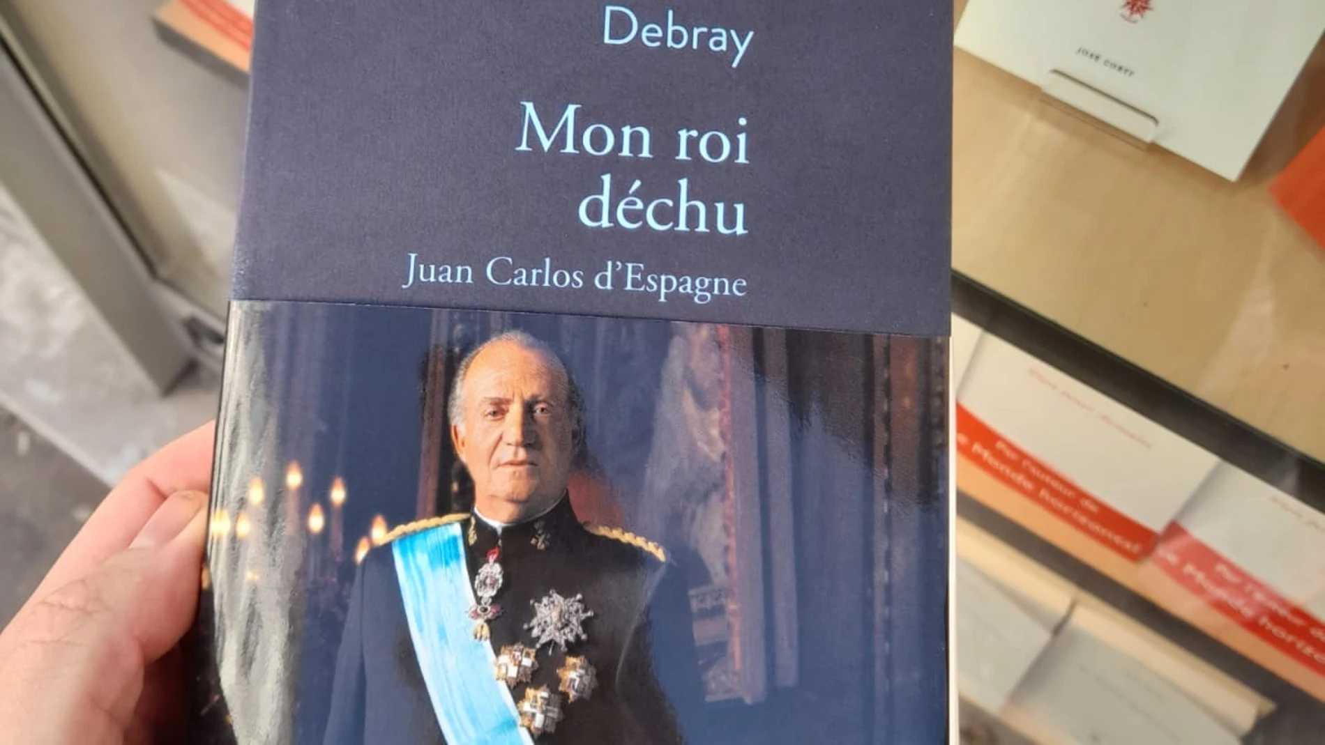 Portada de la biografía del rey Juan Carlos, escrita por Laurence Debray