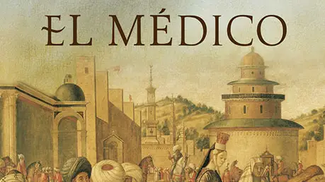 &quot;El Médico&quot;, de Noah Gordon