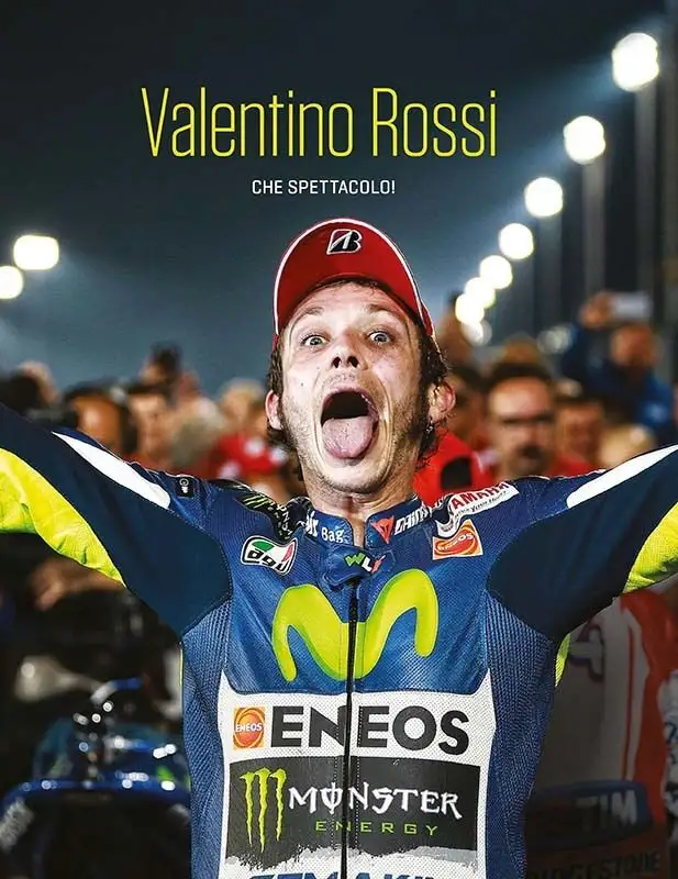 Portada del libro &quot;Valentino Rossi. ¡Che Spettaccolo!&quot;, de Motorpress Ibérica