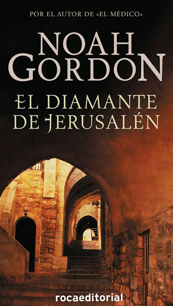&quot;El diamante de Jerusalén&quot;, de Noah Gordon
