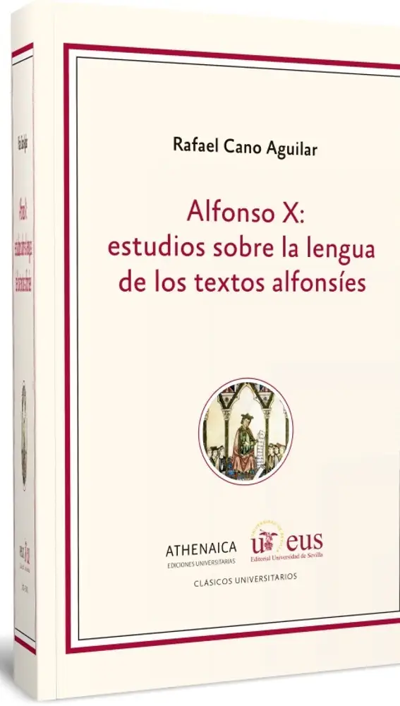 Portada del libro 'Alfonso X: estudios sobre la lengua de los textos alfonsíes' de Rafael Cano