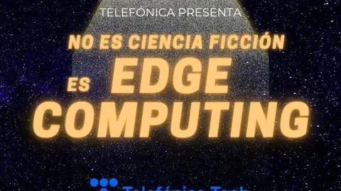 El podcast "No es ciencia ficción, es Edge Computing"