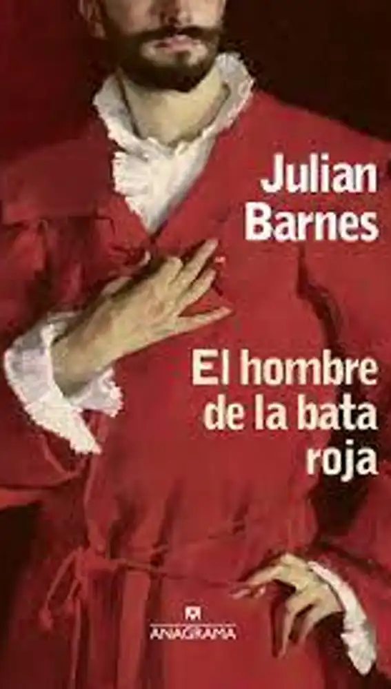 &quot;El hombre de la bata roja&quot;, de Julian Barnes