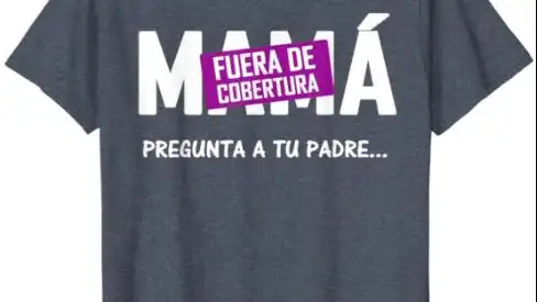 Camiseta “Mamá Fuera de Cobertura …”