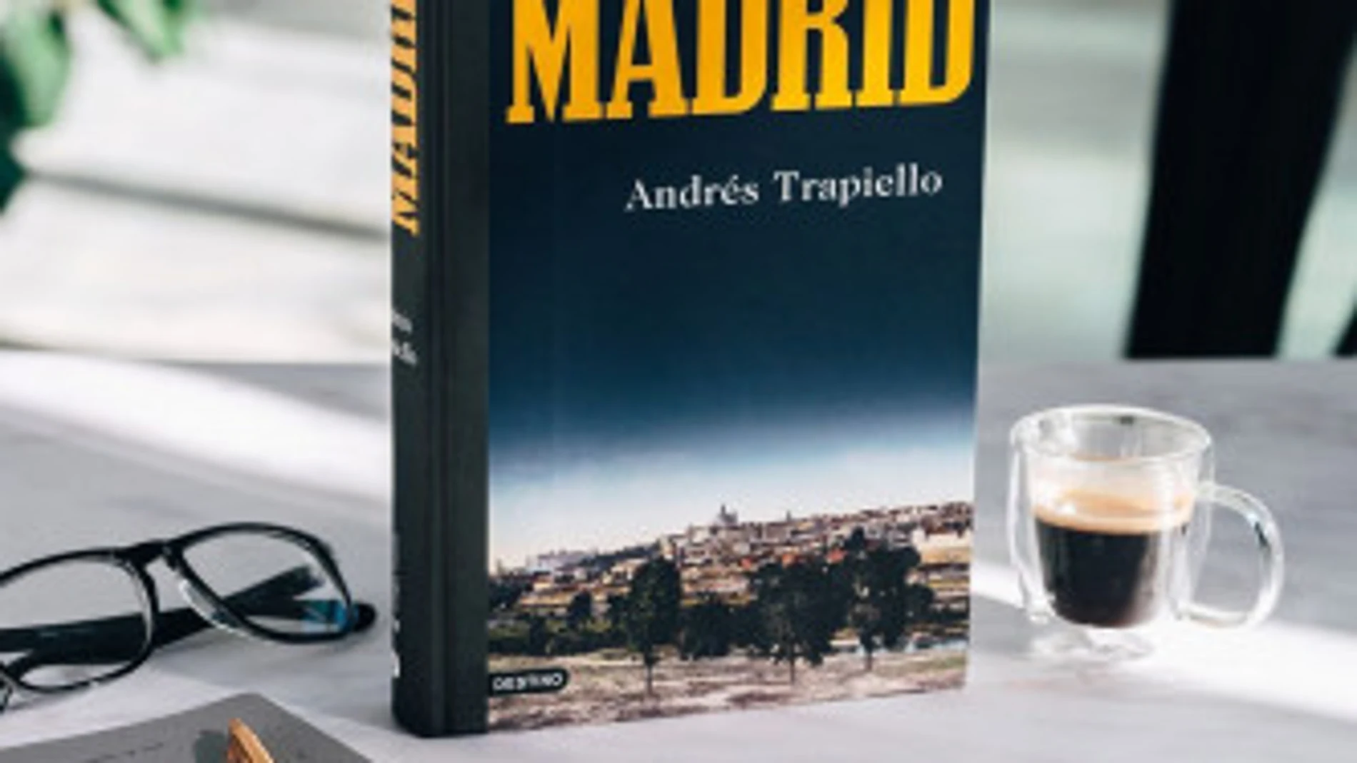 &quot;Madrid&quot;, de Andrés Trapiello