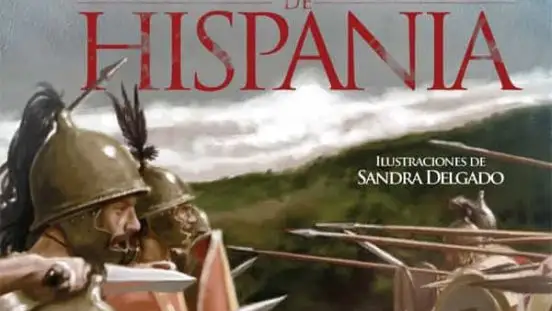 La conquista romana de Hispania, de Javier Negrete, novela ilustrada sobre Roma