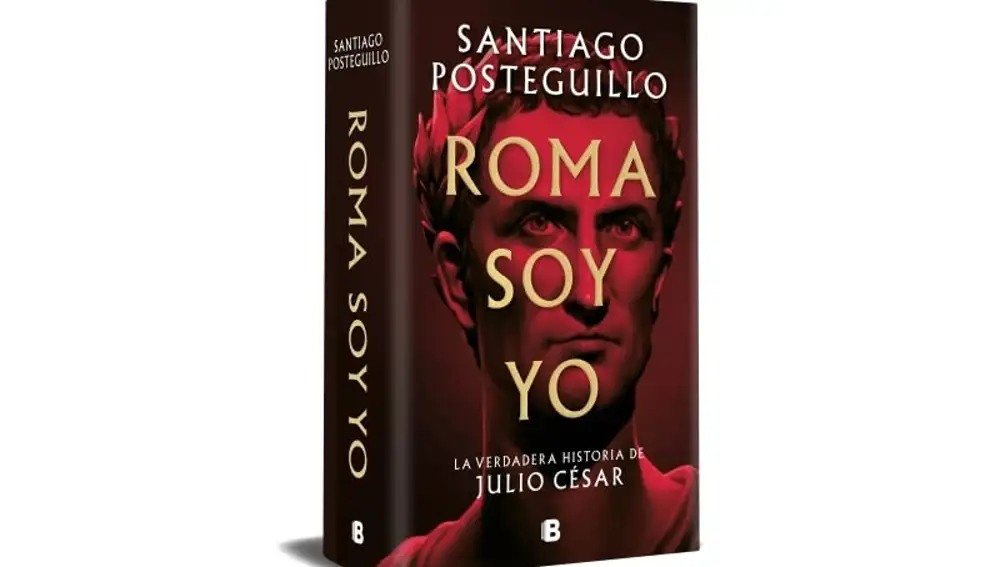 Entre las mejores novelas sobre Roma, el último libro de Santiago Posteguillo, &quot;Roma soy yo&quot;, sobre Julio César