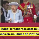 La Reina Isabel Ii Reaparece Ante Miles De Personas En Su Jubileo De Platino