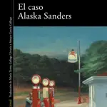 Libros recomendados: El caso Alaska Sanders, de Joël Dickers