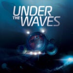 Un océano inexplorado y un futuro alternativo. Lo mejor de Under the Waves.