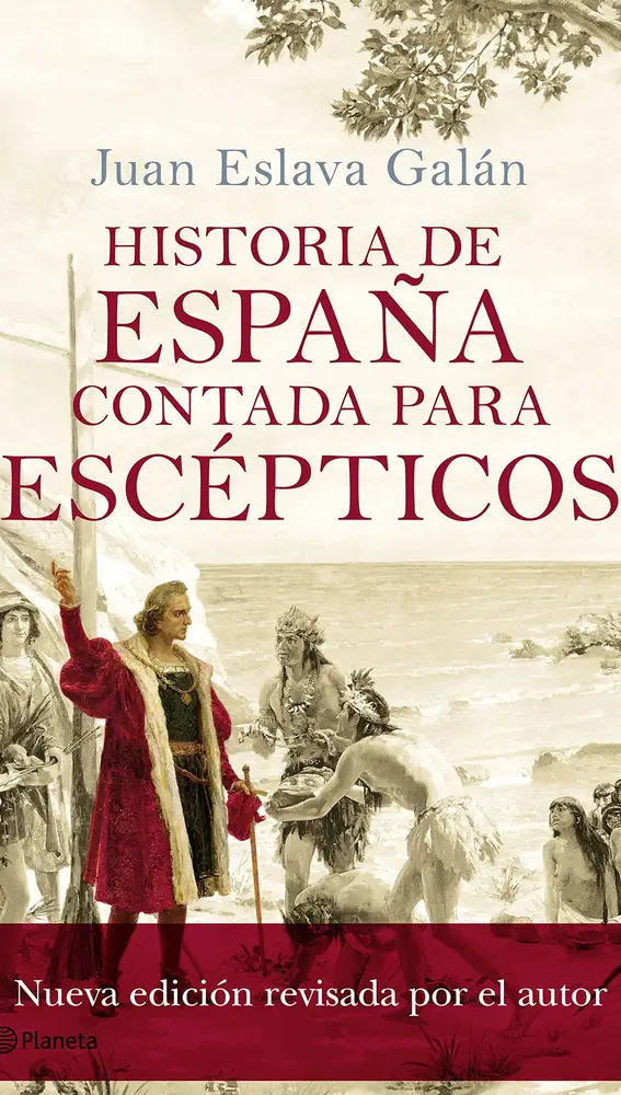 Historia de España contada para escépticos, de Juan Eslava Galán