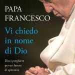 Portada del nuevo libro del Papa Francisco “Os ruego en nombre de Dios. Por un futuro de esperanza” (Piemme)