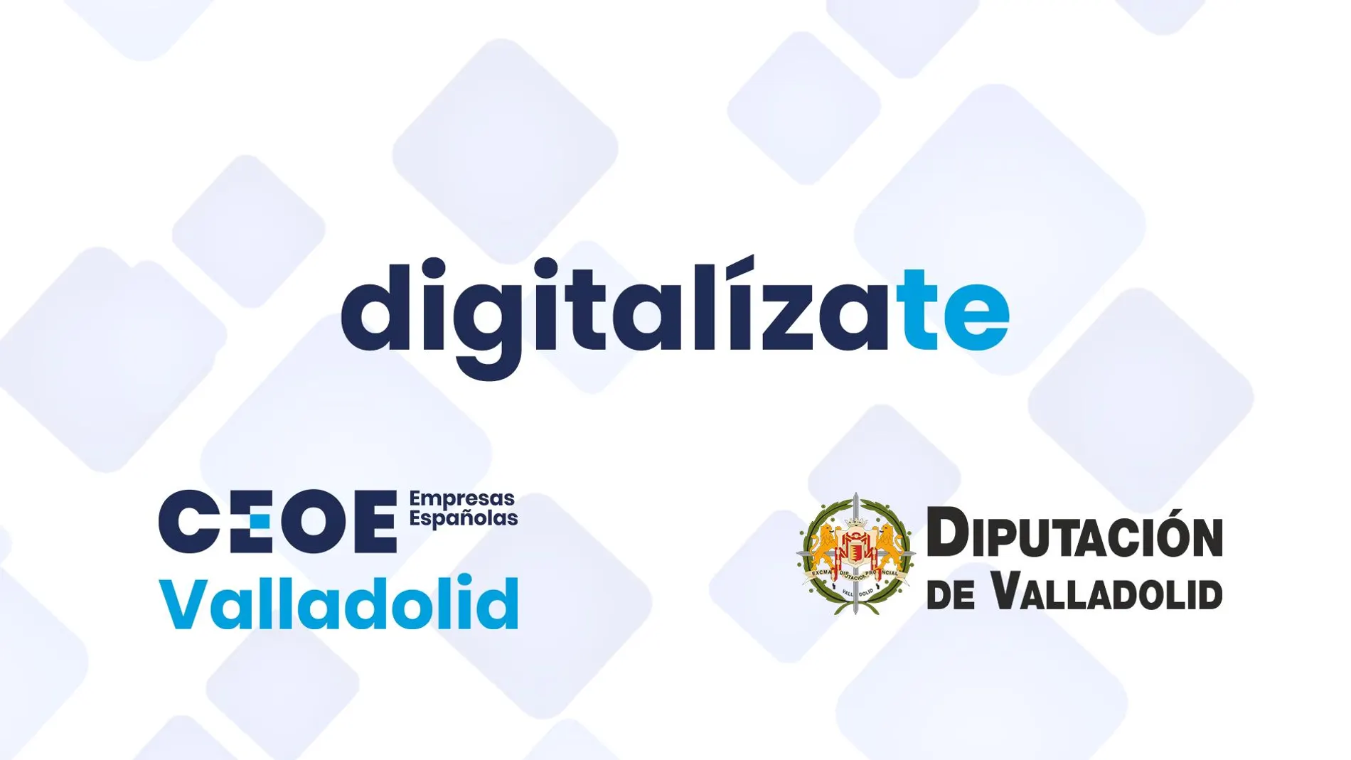 Proyecto "Digitalízate" de CEOE Valladolid y la Diputación Provincial