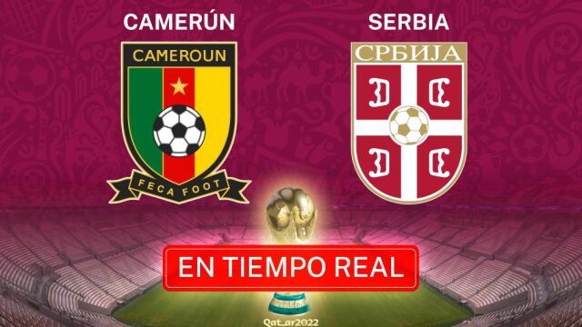 Qatar 2022 Camerún - Serbia