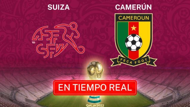 Suiza - Camerún