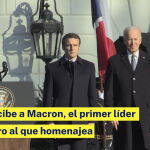Biden Recibe A Macron, El Primer Líder Extranjero Al Que Homenajea Desde Su Llegada Al Poder