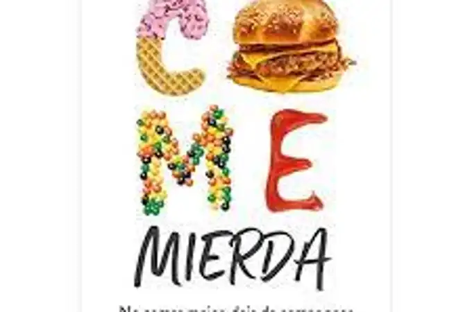 Come mierda: así es el libro para comer sano más vendido en Amazon