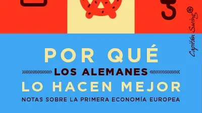 Libro de John Kampfner &quot;Por qué los alemanes lo hacen mejor&quot;