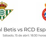 Real Betis - RCD Espanyol