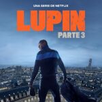 La tercera parte de 'Lupin' ya tiene fecha de estreno