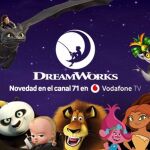 Vodafone TV incorpora el canal DreamWorks de entretenimiento infantil y familiar