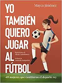 Portada del libro «Yo también quiero jugar al fútbol»