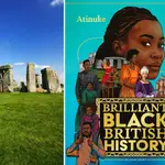 Stonehenge en Wiltshire, Inglaterra y la portada de “Brilliant Black British History"