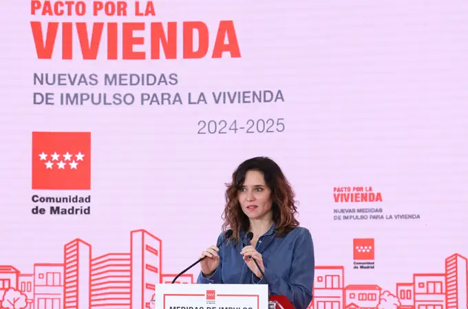 Ayuso lanza un ambicioso plan para situar Madrid a la cabeza de España en vivienda asequible