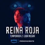 'Loba Negra': Prime Video anuncia la segunda temporada de 'Reina Roja'