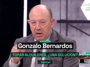 Gonzalo Bernardos en 'La Sexta Xplica' sobre topar alquileres