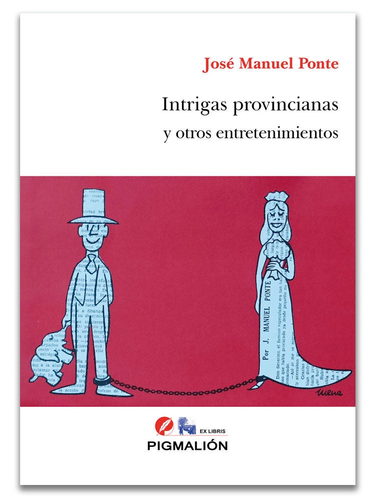 Intrigas provincianas y otros entretenimientos